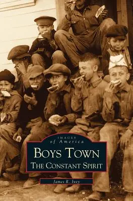 Chlapčenské mesto: Stály duch - Boys Town: The Constant Spirit