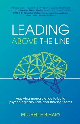 Vedenie nad čiarou: Využitie neurovedy pri budovaní psychologicky bezpečných a prosperujúcich tímov - Leading Above the Line: Applying neuroscience to build psychologically safe and thriving teams