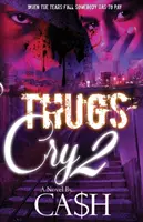 Volanie zločincov 2 - Thugs Cry 2
