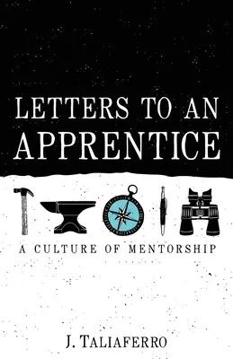 Listy učňovi - Letters to an Apprentice