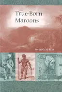 Skutočne narodení maroóni - True-Born Maroons