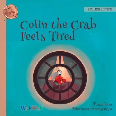 Krab Colin sa cíti unavený - Colin the Crab Feels Tired
