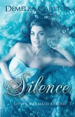 Ticho: Malá morská víla prerozprávaná - Silence: Little Mermaid Retold