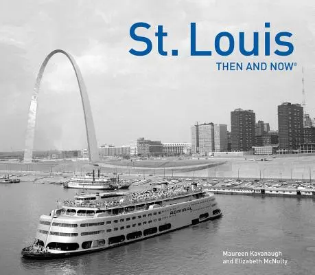 St. Louis vtedy a teraz(r) - St. Louis Then and Now(r)