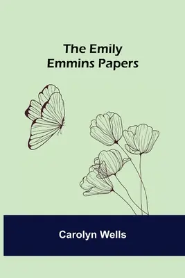 Dokumenty Emily Emminsovej - The Emily Emmins Papers