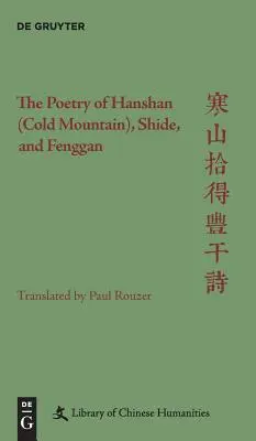 Poézia Hanshan (Studenej hory), Shide a Fenggan - The Poetry of Hanshan (Cold Mountain), Shide, and Fenggan
