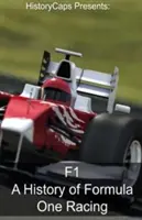 F1: História pretekov formuly 1 - F1: A History of Formula One Racing