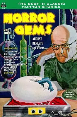Skvosty hororu, zväzok tretí: August Derleth a iní - Horror Gems, Vol. Three: August Derleth and others