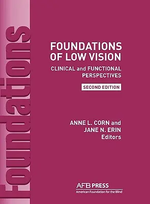 Základy slabého videnia: Clinical and Functional Perspectives, 2nd Ed. - Foundations of Low Vision: Clinical and Functional Perspectives, 2nd Ed.