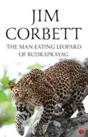 Ľudožravý leopard z Rudraprayagu - The Man-Eating Leopard Of Rudraprayag