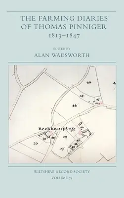 Poľnohospodárske denníky Thomasa Pinnigera, 1813-1847 - The Farming Diaries of Thomas Pinniger, 1813-1847