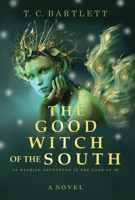 Dobrá čarodejnica z juhu - The Good Witch of the South