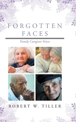 Zabudnuté tváre: Hlasy rodinných opatrovateľov - Forgotten Faces: Family Caregiver Voices