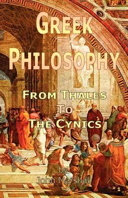 Grécka filozofia: Od Tálesa po kynikov - Greek Philosophy: From Thales to the Cynics