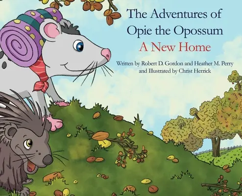 Dobrodružstvá Opieho Opposuma: Nový domov - The Adventures of Opie the Oppossum: A New Home