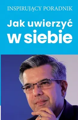Ako si veriť - Jak uwierzyc w siebie