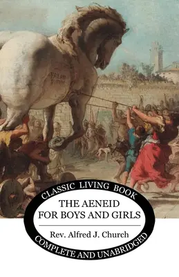 Eneida pre chlapcov a dievčatá - The Aeneid for Boys and Girls