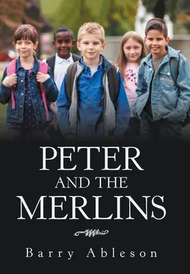 Peter a Merlinovci - Peter and the Merlins