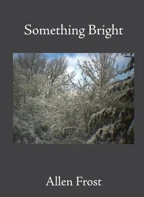 Niečo jasné - Something Bright