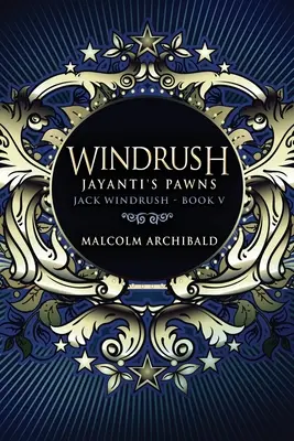 Windrush - Jayantiho pešiaci: Vydanie vo veľkom formáte - Windrush - Jayanti's Pawns: Large Print Edition