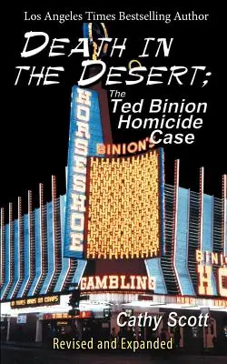 Smrť v púšti: Prípad vraždy Teda Biniona - Death in the Desert: The Ted Binion Homicide Case