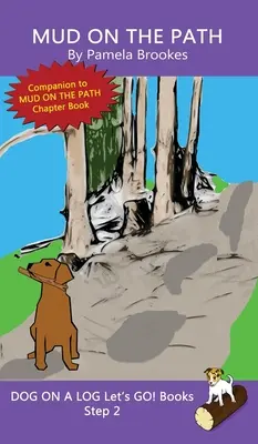 Blato na ceste: (Krok 2) Zvukové knihy (systematické dekódovanie) Pomáhajú rozvíjajúcim sa čitateľom vrátane tých s dyslexiou naučiť sa čítať - Mud On The Path: (Step 2) Sound Out Books (systematic decodable) Help Developing Readers, including Those with Dyslexia, Learn to Read
