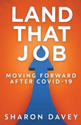 Land That Job - posun vpred po Covid-19 - Land That Job - Moving Forward After Covid-19