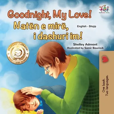 Dobrú noc, moja láska! (Anglicko-albánska dvojjazyčná kniha pre deti) - Goodnight, My Love! (English Albanian Bilingual Book for Kids)