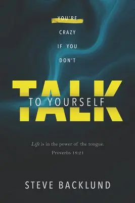 Ste blázon, ak sa nerozprávate sami so sebou - You're Crazy If You Don't Talk To Yourself