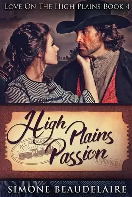 High Plains Passion: Veľké tlačené vydanie - High Plains Passion: Large Print Edition