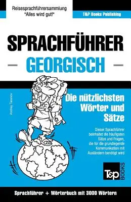 Nemecko-gruzínsky slovník a tematická slovná zásoba s 3000 slovami - Sprachfhrer Deutsch-Georgisch und thematischer Wortschatz mit 3000 Wrtern