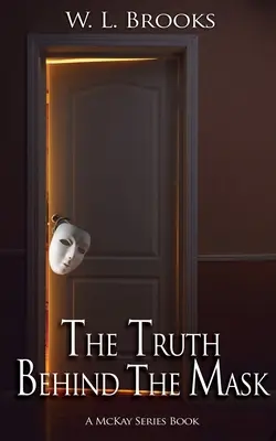 Pravda za maskou - The Truth Behind the Mask