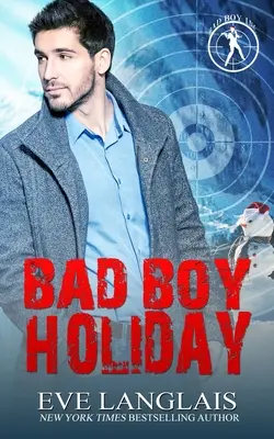 Dovolenka zlého chlapca - Bad Boy Holiday