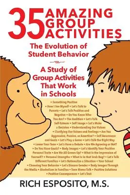 35 úžasných skupinových aktivít: Vývoj správania študentov - štúdia o skupinových aktivitách, ktoré fungujú v školách - 35 Amazing Group Activities: The Evolution of Student Behavior - A Study of Group Activities That Work in Schools