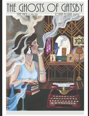 Duchovia Gatsbyho: Opera v jednom dejstve - The Ghosts of Gatsby: An Opera in One Act