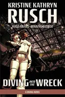 Potápanie do vraku: A Diving Novel: A Diving Novel - Diving into the Wreck: A Diving Novel