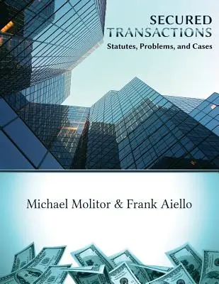 Zabezpečené transakcie, zákony, problémy a prípady - Secured Transactions, Statutes, Problems and Cases