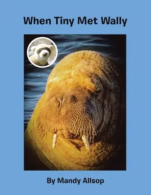 Keď Tiny stretol Wallyho - When Tiny Met Wally