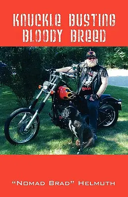 Krvavé plemeno na rozbitie kĺbov - Knuckle Busting Bloody Breed