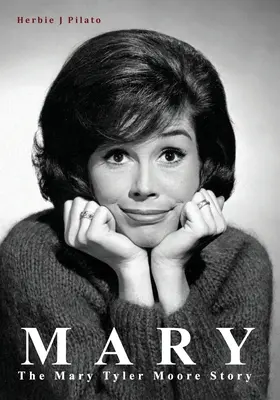 Mária: „Mária, ktorá sa narodila v roku 1914, sa stala jednou z najznámejších postáv na svete: Príbeh Mary Tyler Mooreovej - Mary: The Mary Tyler Moore Story