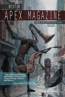 To najlepšie z časopisu Apex: 1. zväzok - Best of Apex Magazine: Volume 1
