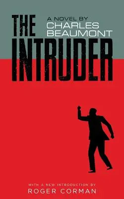 Votrelec (Valancourt 20th Century Classics) - The Intruder (Valancourt 20th Century Classics)