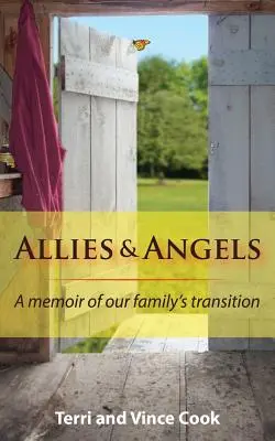Spojenci a anjeli: Spomienky na prechod našej rodiny - Allies & Angels: A Memoir of Our Family's Transition