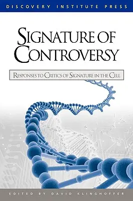 Podpis kontroverzie: Odpovede na kritiku knihy Podpis v bunke - Signature of Controversy: Responses to Critics of Signature in the Cell