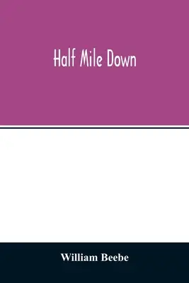 Pol míle dole - Half mile down