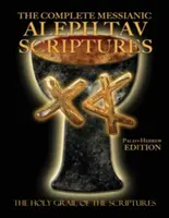 Kompletná mesiášska Biblia Alef Tav Písma paleohebrejské študijné vydanie vo veľkom formáte (aktualizované 2. vydanie) - The Complete Messianic Aleph Tav Scriptures Paleo-Hebrew Large Print Edition Study Bible (Updated 2nd Edition)