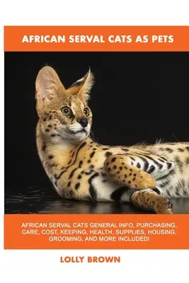 Africké servaly ako domáce zvieratá - African Serval Cats as Pets