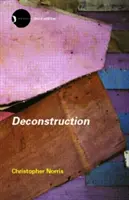 Dekonštrukcia: Teória a prax - Deconstruction: Theory and Practice