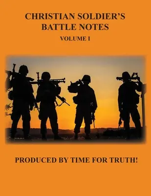 Bojové zápisky kresťanského vojaka - Christian Soldier's Battle Notes