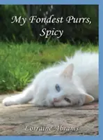 Moje najmilšie vrčanie, Pikantné - My Fondest Purrs, Spicy